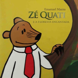 Capa de Zé Quati e a Floresta Encantada - Emanuel Mazza