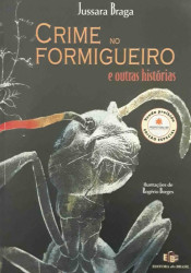 Capa de Crime no formigueiro e outras histórias - Jussara Braga
