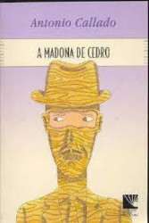Capa de A madona de cedro - Antonio Callado