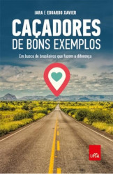 Capa de Caçadores de Bons Exemplos - Iara e Eduardo Xavier