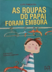 Capa de As roupas do papai foram embora - Luis Pimentel