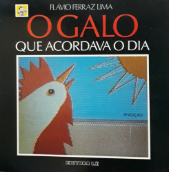 Capa de O Galo Que Acordava o Dia - Flávio Ferraz Lima