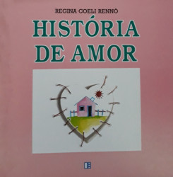 Capa de História de Amor - Regina Coeli Rennó