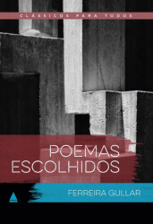Capa de Poemas escolhidos - Ferreira Gullar; Walmir Ayala (org.)