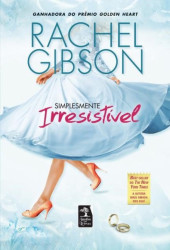 Capa de Simplesmente Irresistível - Rachel Gibson