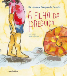 Capa de A filha da preguiça - Bartolomeu Campos de Queirós