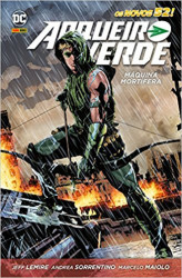 Capa de Arqueiro Verde - Máquina Mortífera - Jeff Lemire