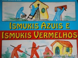 Capa de Ismukis Azuis e Ismukis Vermelhos - Sergio Jeremias de Souza