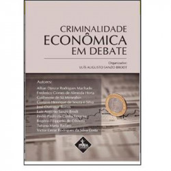 Capa de Criminalidade Econômica em Debate - Organizador: Luis Augusto Sanzo Brodt