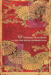 Capa de A Casa das Belas Adormecidas - Yasunari Kawabata