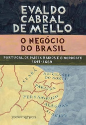 Capa de O negócio do Brasil - Evaldo Cabral de Mello