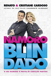 Capa de Namoro blindado - Renato Cardoso; Cristiane Cardoso