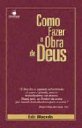 Capa de Como Fazer a Obra de Deus - Edir Macedo