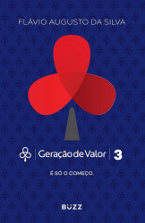 Capa de Geração de valor 3 - Flávio Augusto da Silva