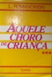 Capa de Aquele choro de criança - Ladislau Romanowski