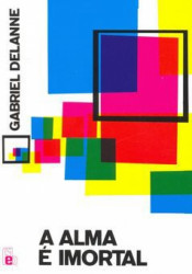Capa de A alma é imortal - Gabriel Delanne