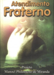 Capa de Atendimento fraterno - Projeto Manoel Philomeno B. de Miranda