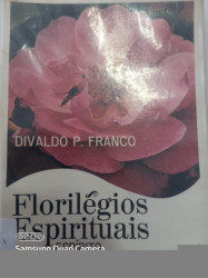 Capa de Florilégios espirituais - Divaldo Pereira Franco; Espírito Francisco do Monte Alverne