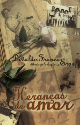 Capa de Heranças de amor - Divaldo Pereira Franco