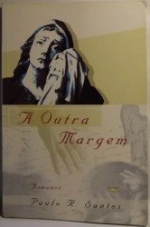 Capa de A outra margem - Paulo R. Santos