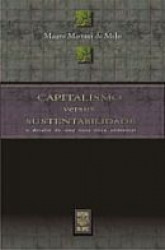 Capa de Capitalismo versus Sustentabilidade: o desafio de uma nova ética ambiental - Melo - Mauro Martini de