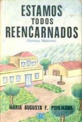 Capa de Estamos todos reencarnados - Maria Augusta F. Puhlmann