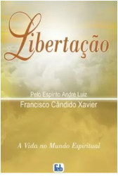 Capa de Libertação - Francisco Cândido Xavier; Espírito André Luiz