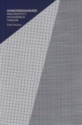 Capa de Homossexualidade: Preconceito e Intolerância Familiar - Edith Modesto