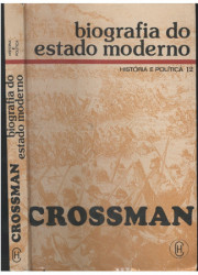 Capa de Biografia do Estado Moderno - R. H. S. Crossman