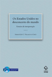 Capa de Os Estados Unidos no desconcerto do mundo - Sebastião Carlos Velasco e Cruz