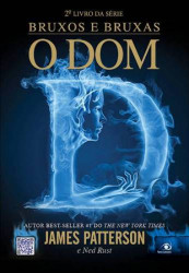 Capa de O dom - James Patterson; Ned Rust