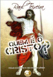 Capa de Quem é o Cristo? - J. Raul Teixeira