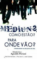 Capa de Médiuns: como estão? Para onde vão? - Agnaldo Paviani