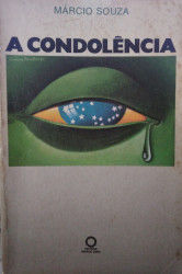 Capa de A condolência - Márcio Souza