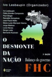 Capa de O desmonte da nação - Ivo Lesbaupin organizador