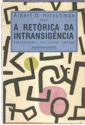 Capa de A retórica da intransigência - Albert O. Hirschman