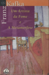 Capa de Um artista da fome e A metamorfose - Franz Kafka