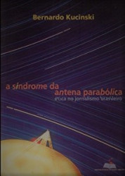 Capa de A síndrome da antena parabólica - Bernardo Kucinski