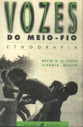Capa de Vozes do meio-fio - Hélio R. S. Silva; Cláudia Milito