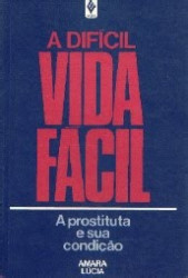 Capa de A Difícil Vida Fácil - Amara Lúcia