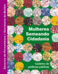 Capa de Mulheres semeando cidadania - Governo de Pernambubo; Secretaria da Mulher