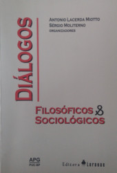 Capa de Diálogos filosóficos e sociológicos - Antonio Lacerda Miotto (org.); Sérgio Moliterno (org.)
