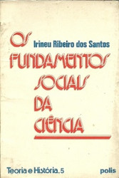 Capa de Os Fundamentos Sociais da Ciência - Irineu Ribeiro dos Santos