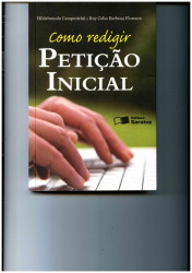 Capa de Como Redigir Petição Inicial - Hildelbrando Campestrine, Ruy Celso B. Florense