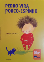 Capa de Pedro vira porco-espinho - Janaina Tokitaka