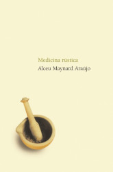 Capa de Medicina rústica - Alceu Maynard Araújo