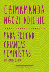 Capa de Para educar crianças feministas - Chimamanda Ngozi Adiche