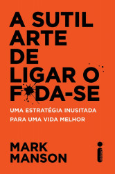 Capa de A sutil arte de ligar o f*da-se - Mark Manson