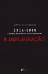 Capa de 1914-1918: A História da Primeira Guerra Mundial parte 1 - David Stevenson