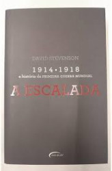 Capa de 1914-1918: A História da Primeira Guerra Mundial parte 2 - David Stevenson